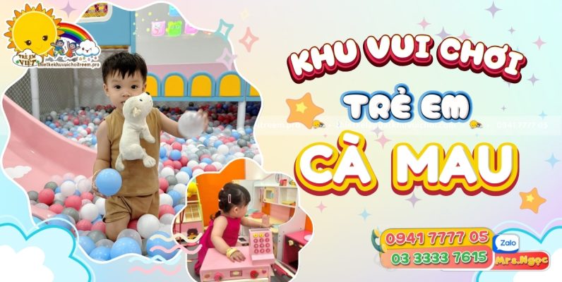 khu vui chơi trẻ em ở Cà Mau