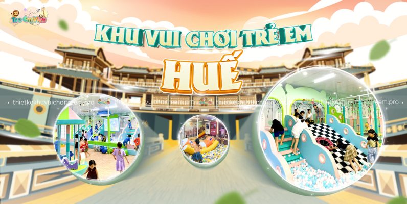 khu vui chơi trẻ em ở Huế
