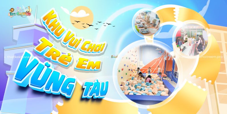 Khu vui chơi trẻ em Vũng Tàu.