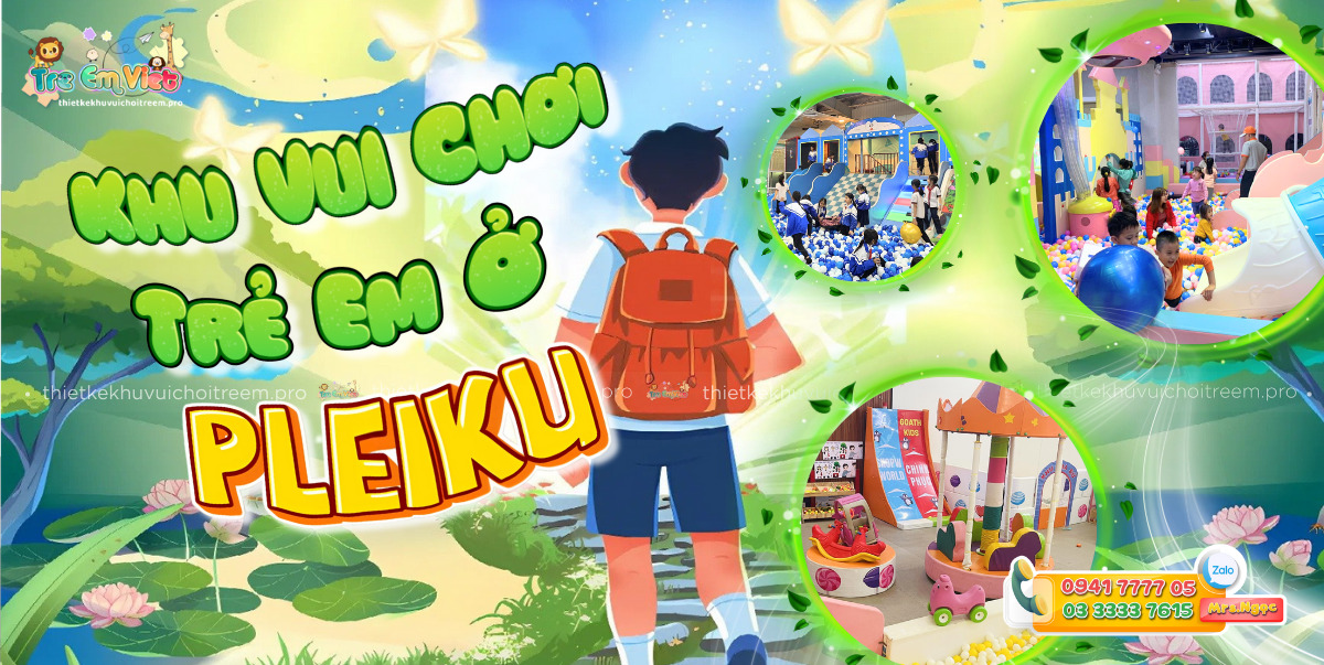 Khu vui chơi trẻ em ở Pleiku