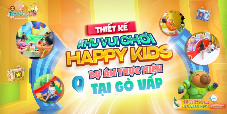 Thiết kế khu vui chơi trẻ em Gò Vấp - Dự án Happy Kids