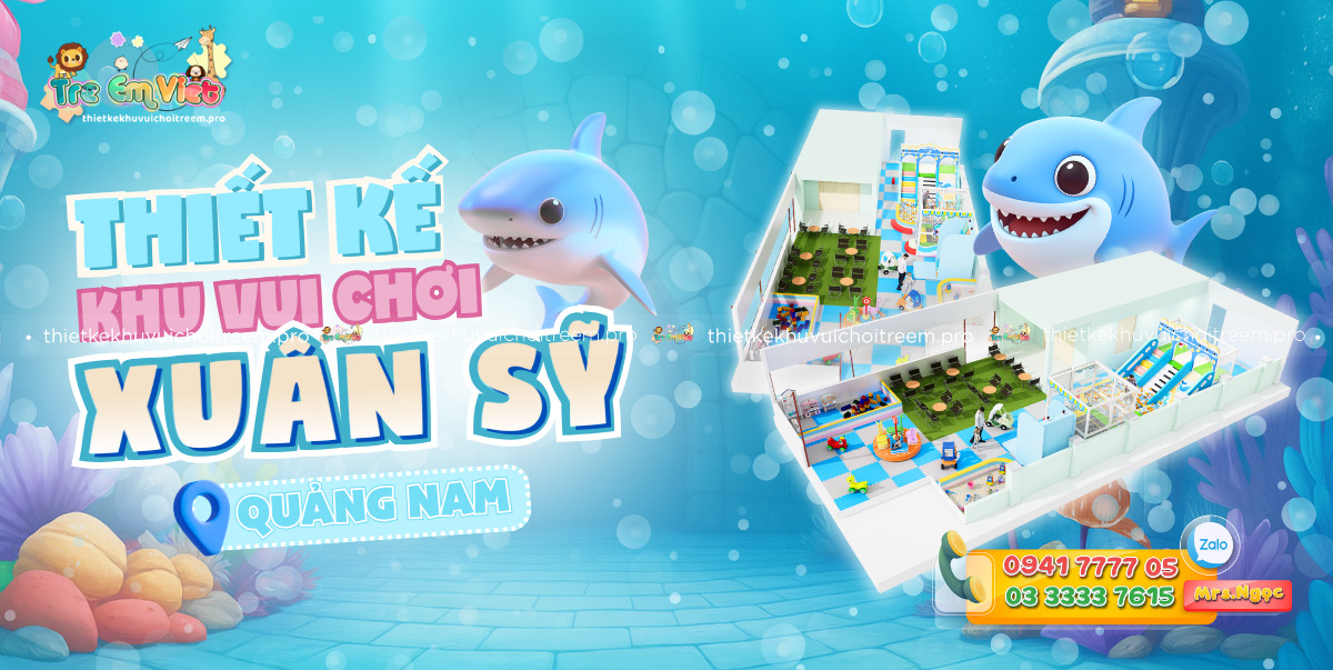 Thiết kế khu vui chơi trẻ em Quảng Nam - Dự án thiết kế khu vui chơi trẻ em Xuân Sỹ