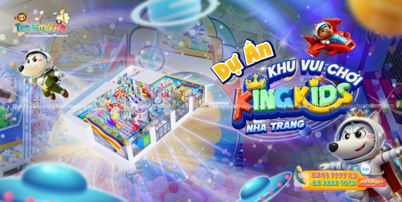Banner thiết kế khu vui chơi trẻ em Nha Trang - King Kids Nha Trang