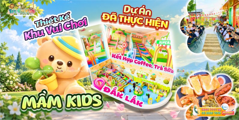Banner Thiết kế khu vui chơi Đắk Lắk - Mầm Kids